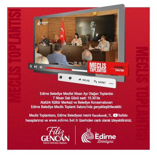 EDİRNE BELEDİYE MECLİSİ NİSAN AYI OLAĞAN TOPLANTISI