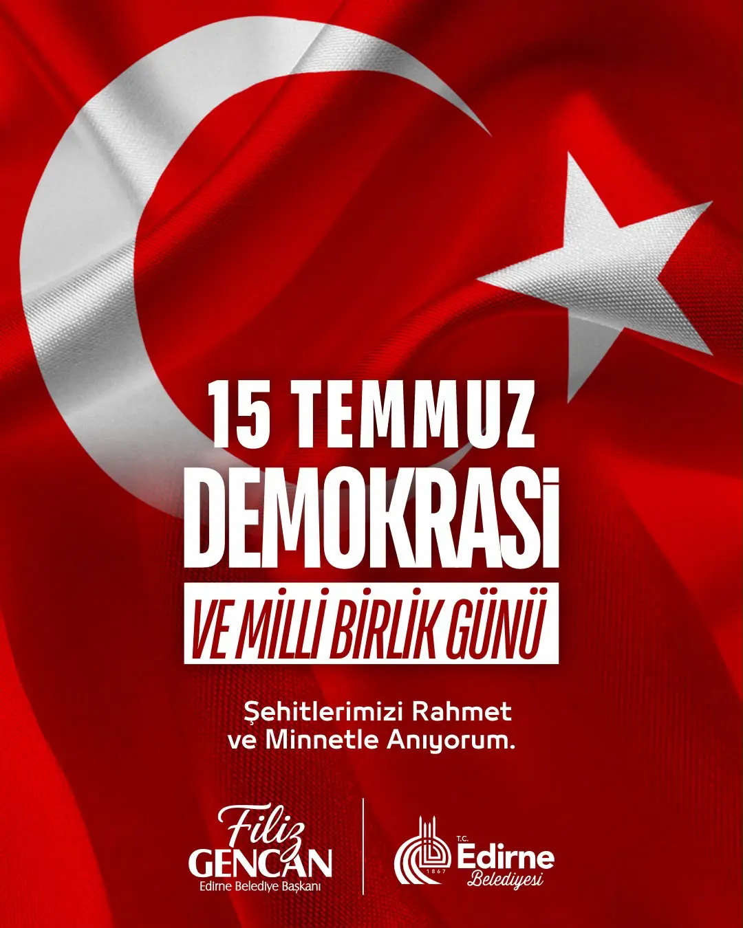 BAŞKAN FİLİZ GENCAN’DAN 15 TEMMUZ DEMOKRASİ VE MİLLİ BİRLİK GÜNÜ MESAJI