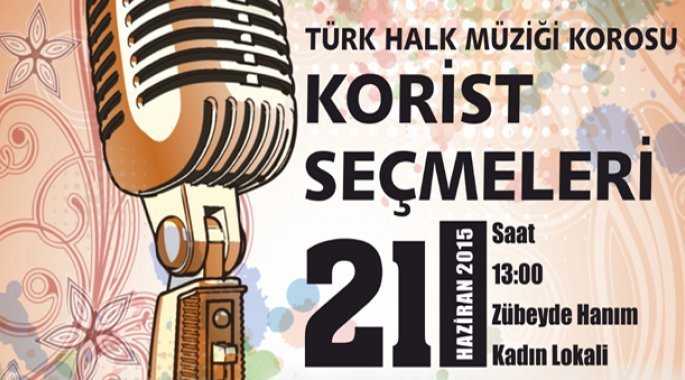 TÜRK HALK MÜZİĞİ KOROSU İÇİN KORİST SEÇİLECEK